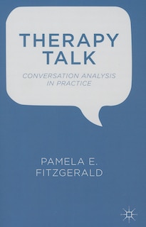 Therapy Talk: Conversation Analysis in Practice