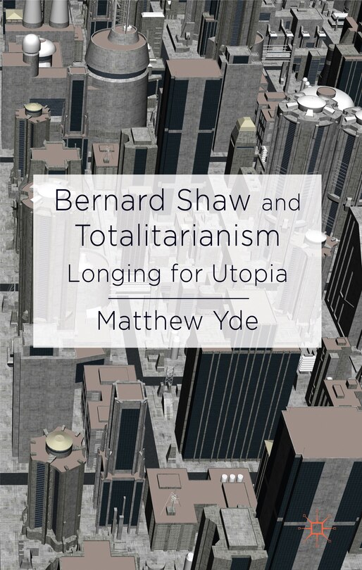 Couverture_Bernard Shaw and Totalitarianism