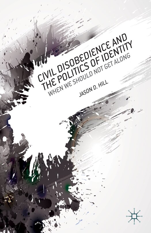 Couverture_Civil Disobedience and the Politics of Identity