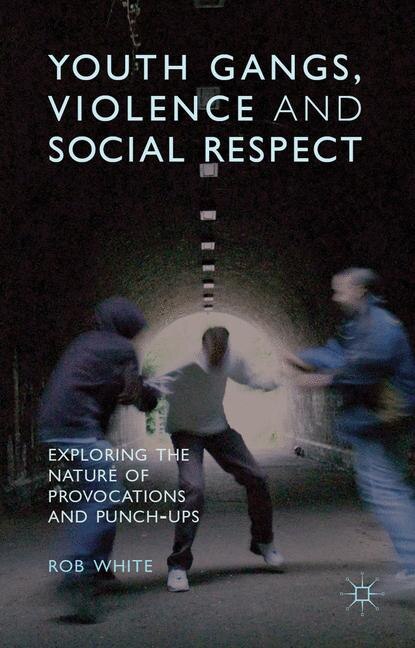 Couverture_Youth Gangs, Violence and Social Respect