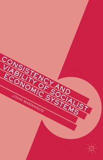 Front cover_Consistency and Viability of Socialist Economic Systems