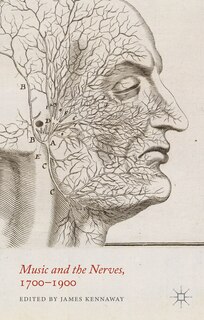 Front cover_Music And The Nerves, 1700-1900