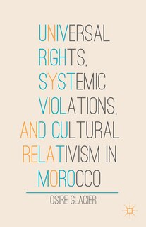 Couverture_Universal Rights, Systemic Violations, and Cultural Relativism in Morocco