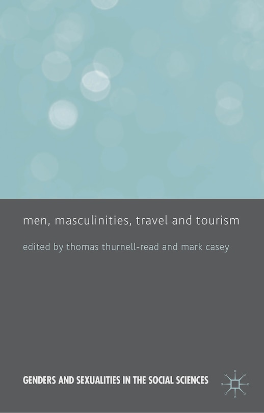 Couverture_Men, Masculinities, Travel and Tourism