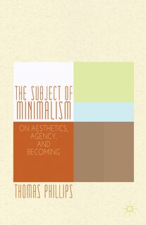 Front cover_The Subject of Minimalism