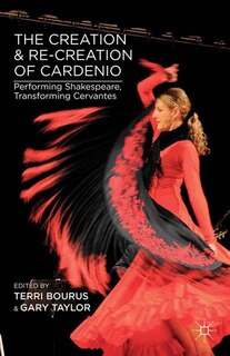 Couverture_The Creation and Re-creation of Cardenio