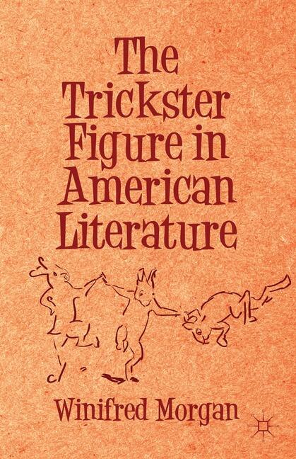 Front cover_The Trickster Figure in American Literature