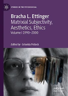 Couverture_Matrixial Subjectivity, Aesthetics, Ethics, Volume 1, 1990-2000