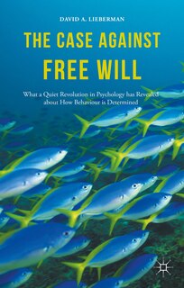 Front cover_The Case Against Free Will