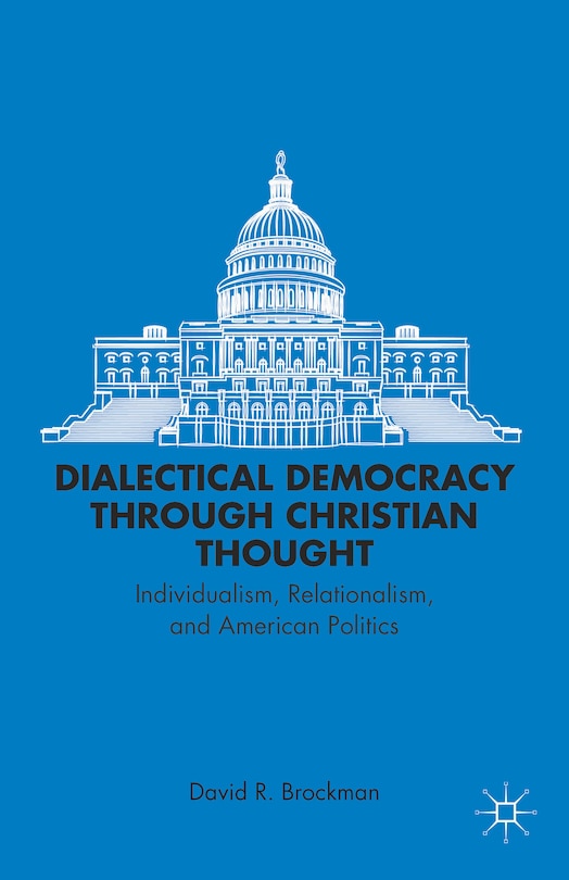 Front cover_Dialectical Democracy through Christian Thought