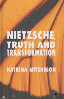 Front cover_Nietzsche, Truth and Transformation