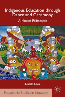 Couverture_Indigenous Education through Dance and Ceremony