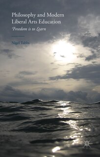Front cover_Philosophy and Modern Liberal Arts Education