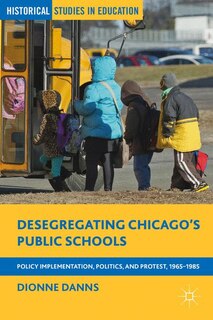 Front cover_Desegregating Chicago's Public Schools