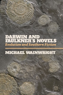 Front cover_Darwin and Faulkner's Novels