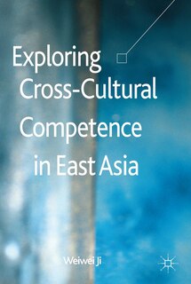 Front cover_Exploring Cross-Cultural Competence in East Asia