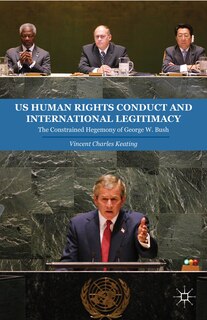 Couverture_Us Human Rights Conduct And International Legitimacy