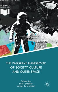 Front cover_The Palgrave Handbook Of Society, Culture And Outer Space