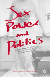 Front cover_Sex, Power, And Politics