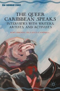 Front cover_The Queer Caribbean Speaks