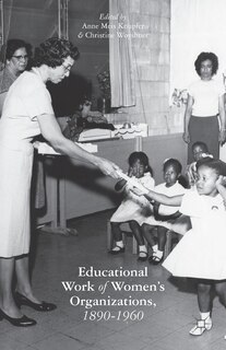 Front cover_The Educational Work Of Women's Organizations, 1890-1960