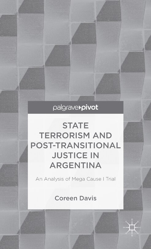 Front cover_State Terrorism And Post-transitional Justice In Argentina