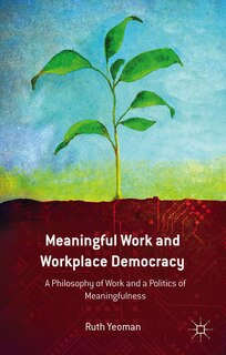 Front cover_Meaningful Work and Workplace Democracy