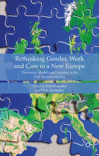 Couverture_Rethinking Gender, Work And Care In A New Europe