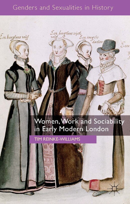Front cover_Women, Work and Sociability in Early Modern London