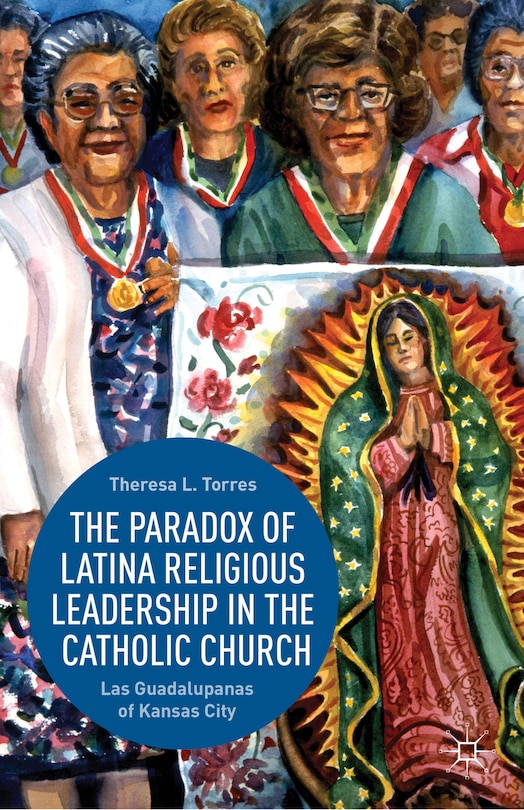 Front cover_The Paradox of Latina Religious Leadership in the Catholic Church