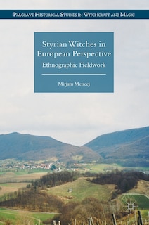 Front cover_Styrian Witches In European Perspective