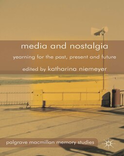 Front cover_Media and Nostalgia