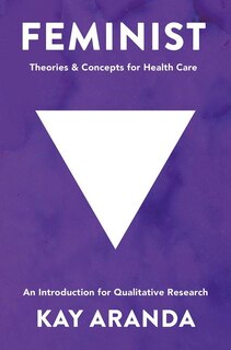 Front cover_Feminist Theories And Concepts In Healthcare