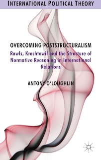 Front cover_Overcoming Poststructuralism
