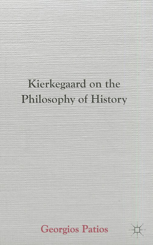 Front cover_Kierkegaard on the Philosophy of History