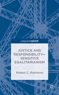 Front cover_Justice and Responsibility-Sensitive Egalitarianism
