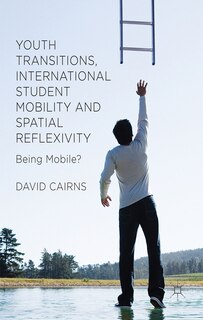 Couverture_Youth Transitions, International Student Mobility and Spatial Reflexivity