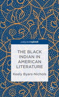 Front cover_The Black Indian in American Literature