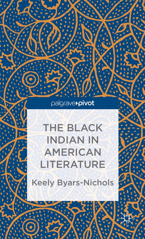 Front cover_The Black Indian in American Literature