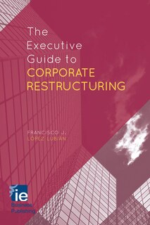 Front cover_The Executive Guide to Corporate Restructuring