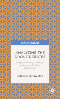 Front cover_Analyzing The Drone Debates