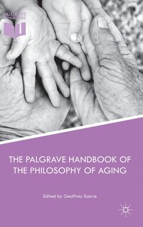 Front cover_The Palgrave Handbook Of The Philosophy Of Aging