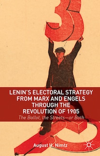 Couverture_Lenin's Electoral Strategy from Marx and Engels through the Revolution of 1905