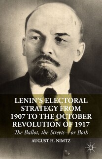 Front cover_Lenin's Electoral Strategy from 1907 to the October Revolution of 1917