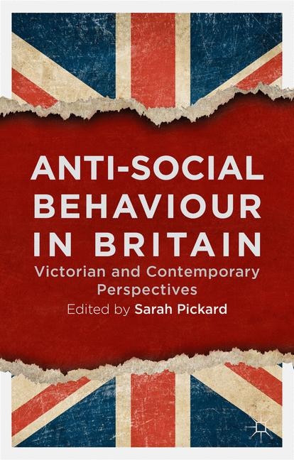 Couverture_Anti-Social Behaviour in Britain