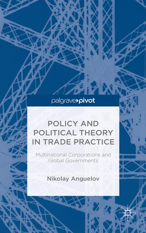 Couverture_Policy And Political Theory In Trade Practice