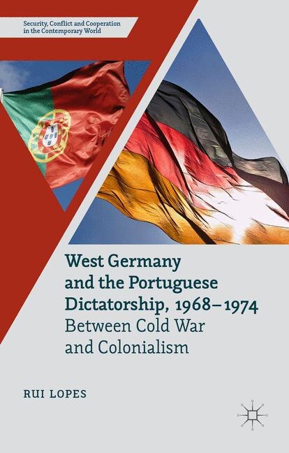 Couverture_West Germany And The Portuguese Dictatorship, 1968-1974