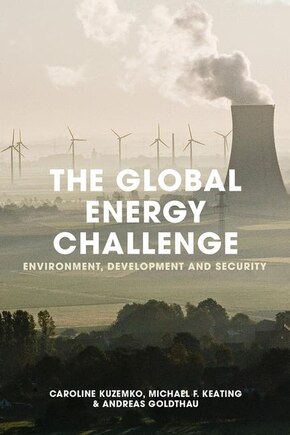 The Global Energy Challenge: Environment, Development And Security