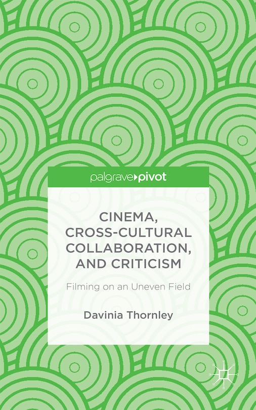 Front cover_Cinema, Cross-Cultural Collaboration, and Criticism