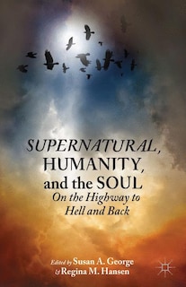 Front cover_Supernatural, Humanity, and the Soul